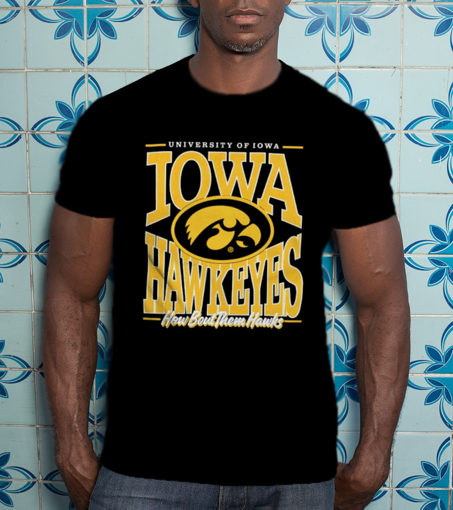 University Of Iowa Hawkeyes How Bout Them Hawks T-Shirt