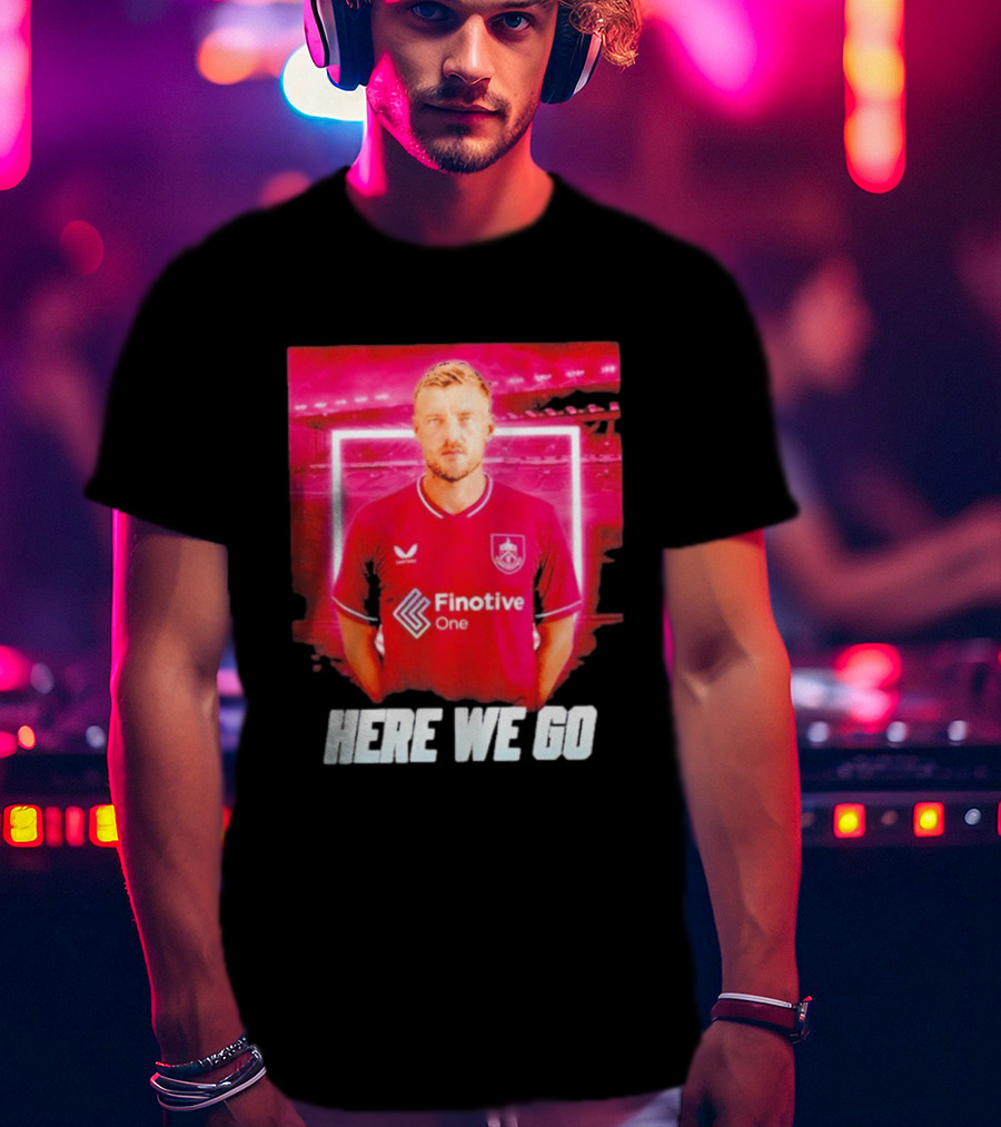 Jamie Vardy Here We Go Burnley Transfer News T-Shirt