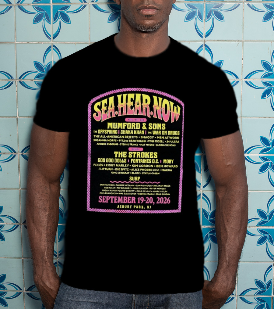 Sea Hear Now Festival 2026 Asbury Park NJ Lineup Featuring Mumford & Sons The Strokes And Surfer Performances September 19 20 T-Shirt