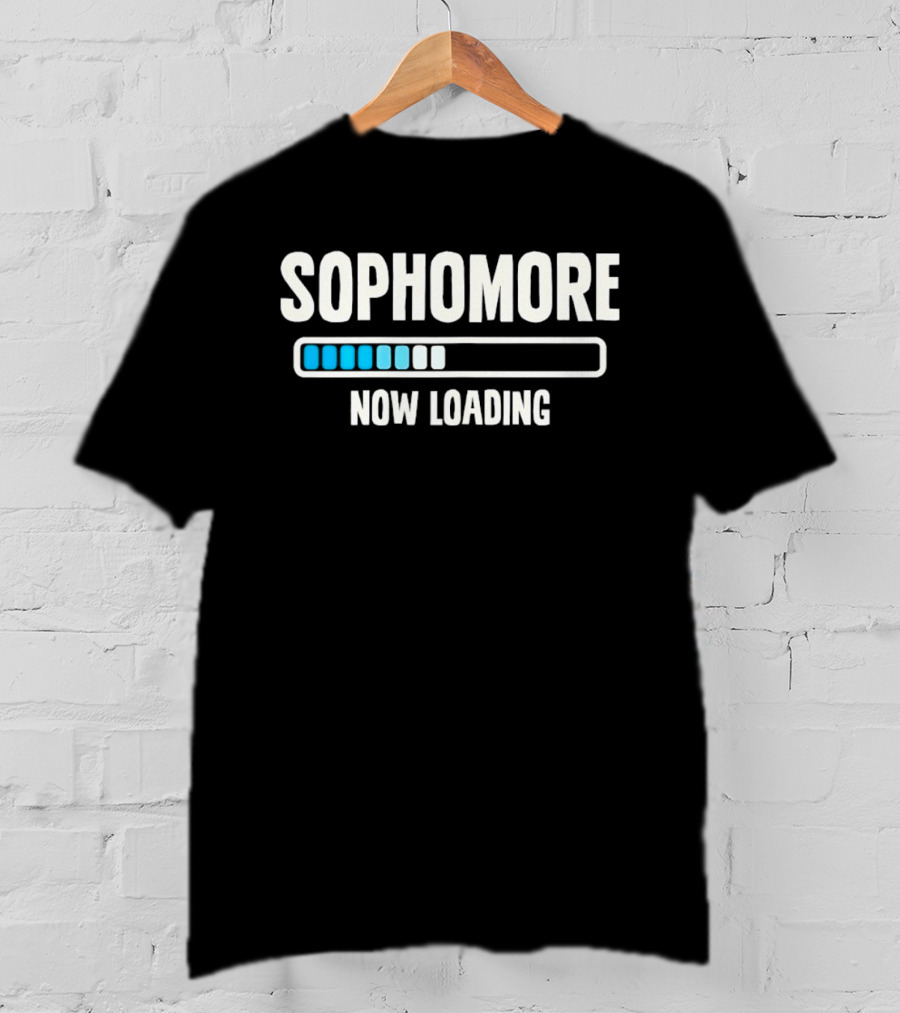 Sophomore Now Loading Back To School Student Progress Bar T-Shirt