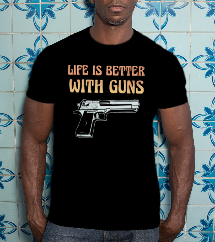 Life Is Better With Guns 1911 Pistol T-Shirt