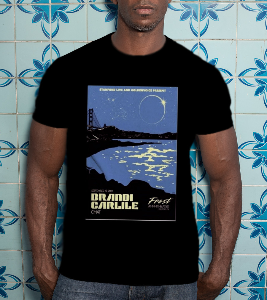 Stanford Live Goldenvoice Presents Brandi Carlile September 19 2026 Frost Amphitheater Stanford CA T-Shirt