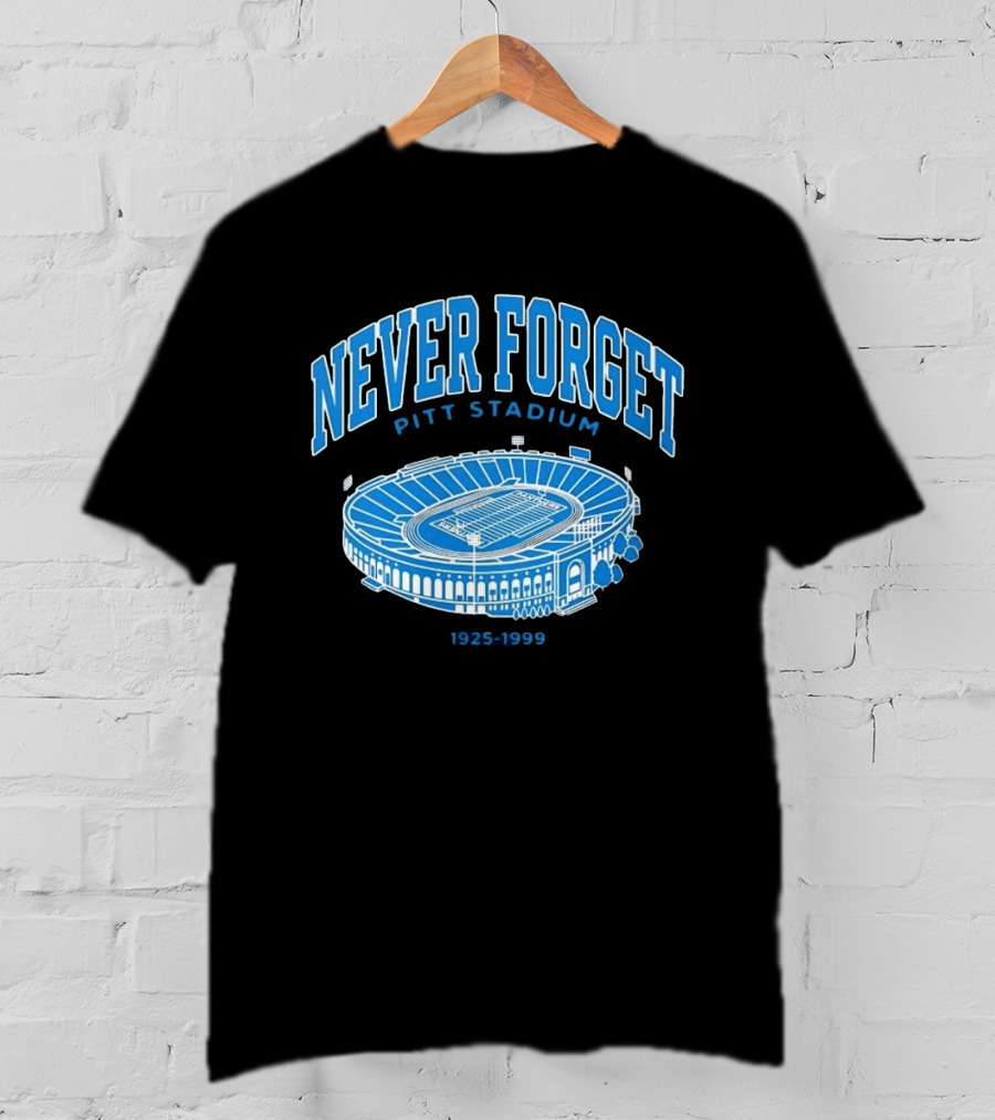Never Forget Pitt Stadium 1925 1999 University Of Pittsburgh T-Shirt