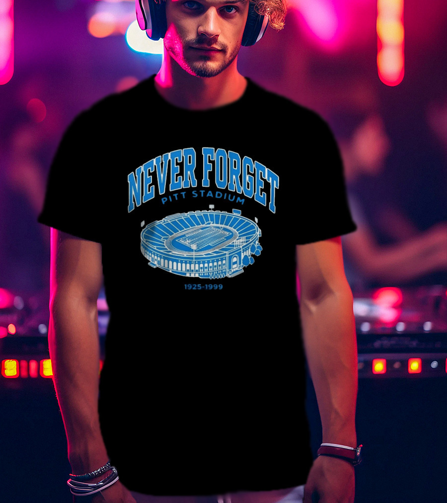 Never Forget Pitt Stadium 1925 1999 University Of Pittsburgh T-Shirt