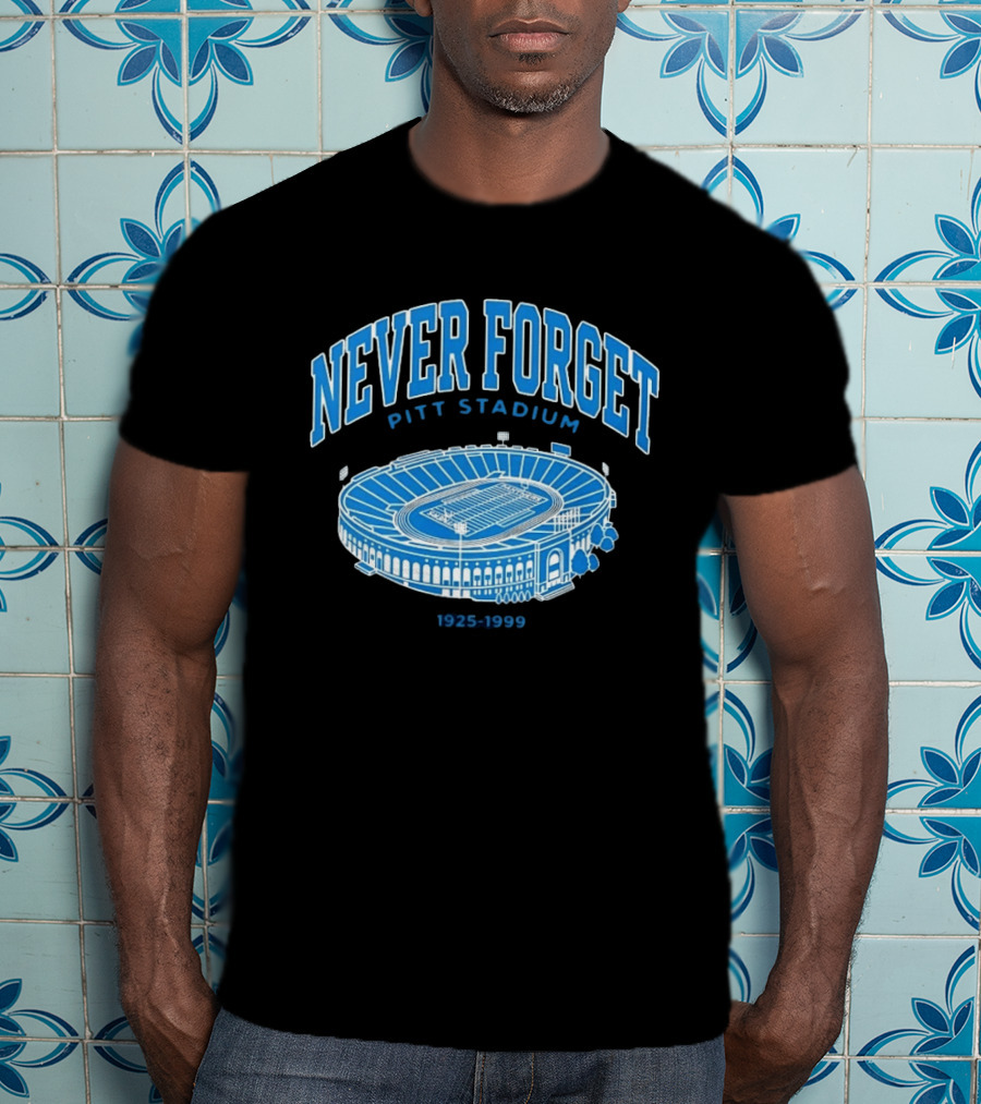 Never Forget Pitt Stadium 1925 1999 University Of Pittsburgh T-Shirt