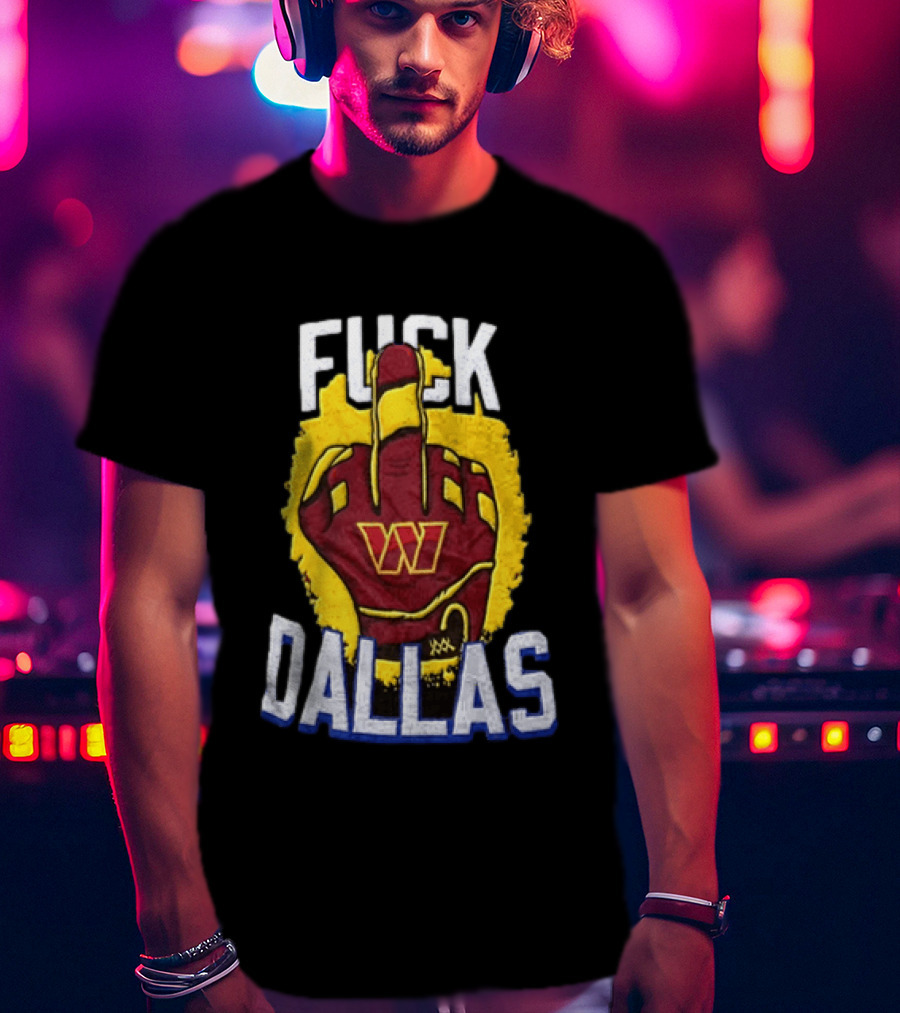 Raise Hail F*** Dallas Middle Finger Glove Red Yellow White Blue T-Shirt