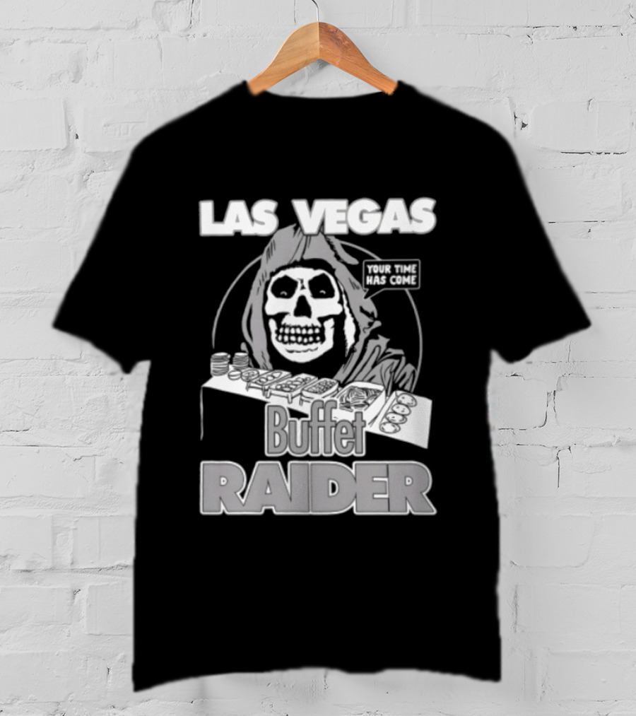 Las Vegas Your Time Has Come Buffet Raider Grim Reaper T-Shirt