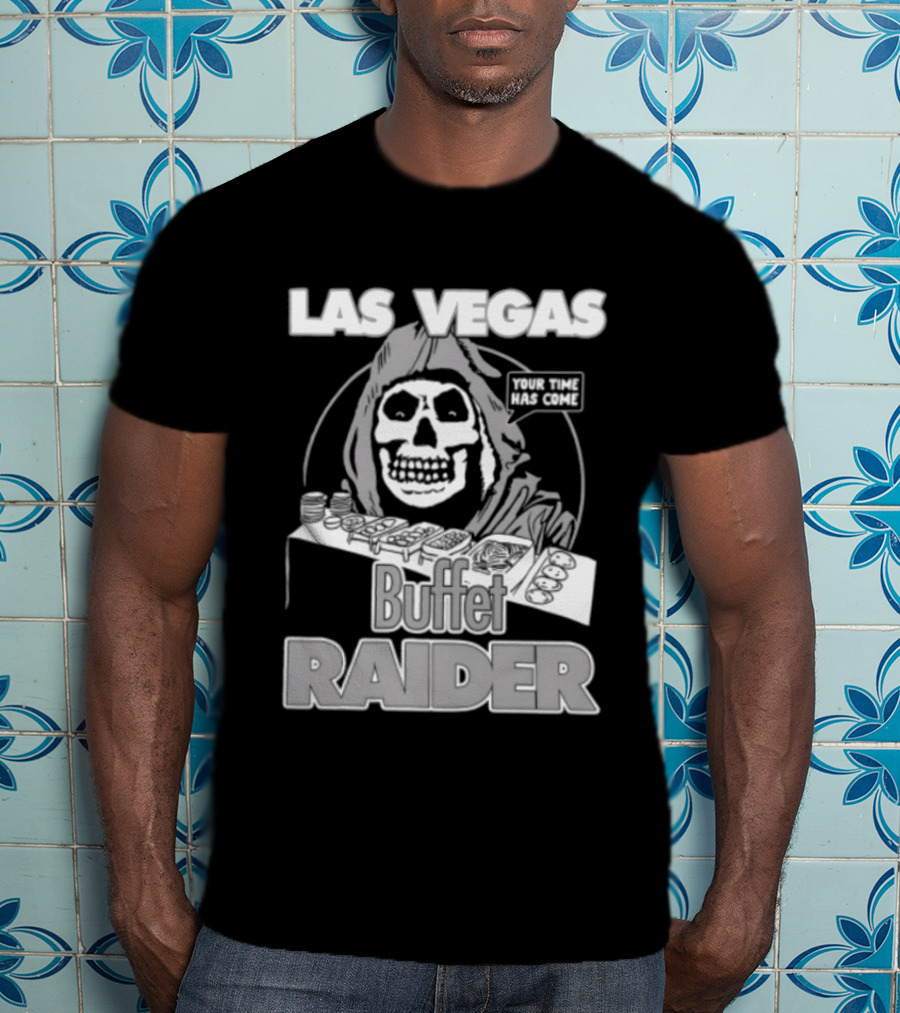 Las Vegas Your Time Has Come Buffet Raider Grim Reaper T-Shirt