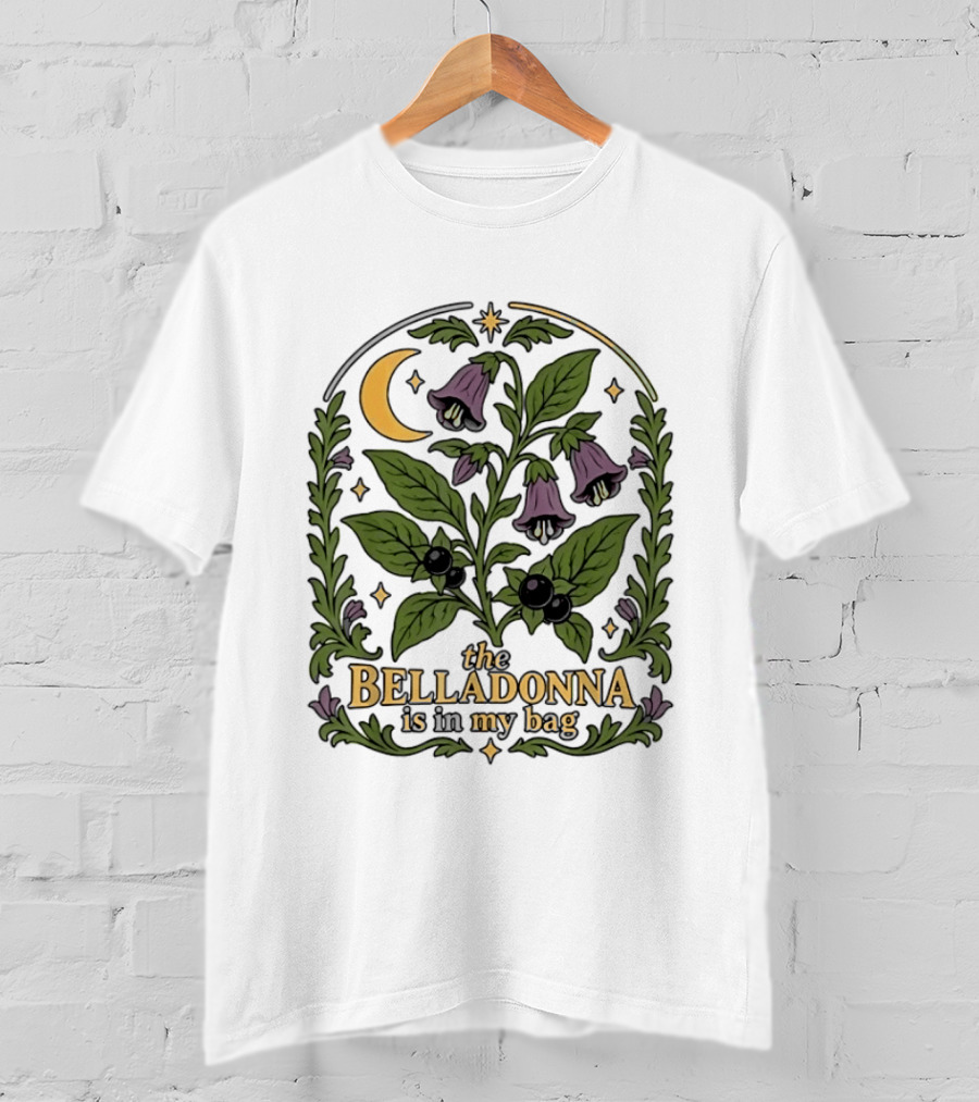 Belladonna Is In My Bag Botanical Nightshade Moon And Stars T-Shirt