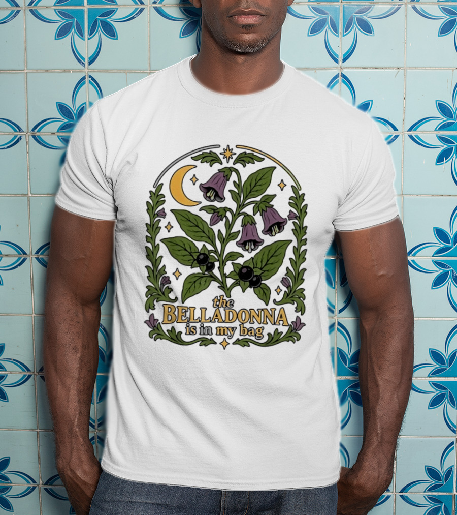 Belladonna Is In My Bag Botanical Nightshade Moon And Stars T-Shirt