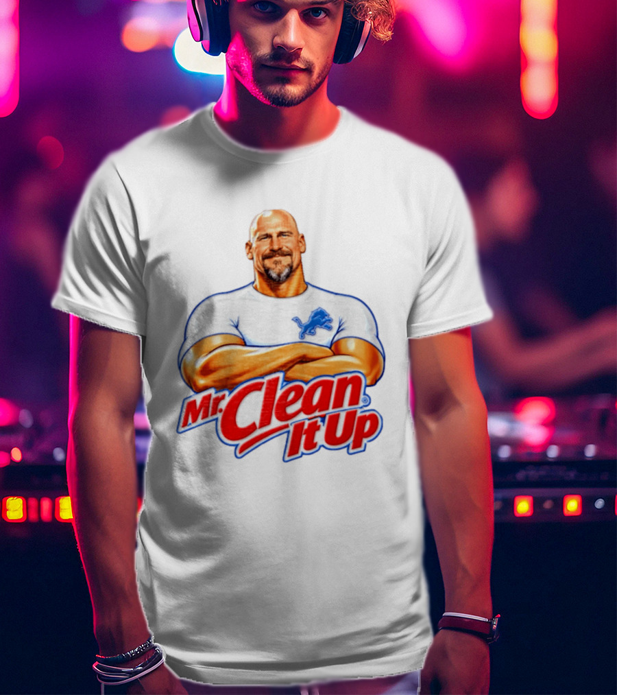 Dan Campbell Mr Clean It Up Detroit Lions Exclusively T-Shirt