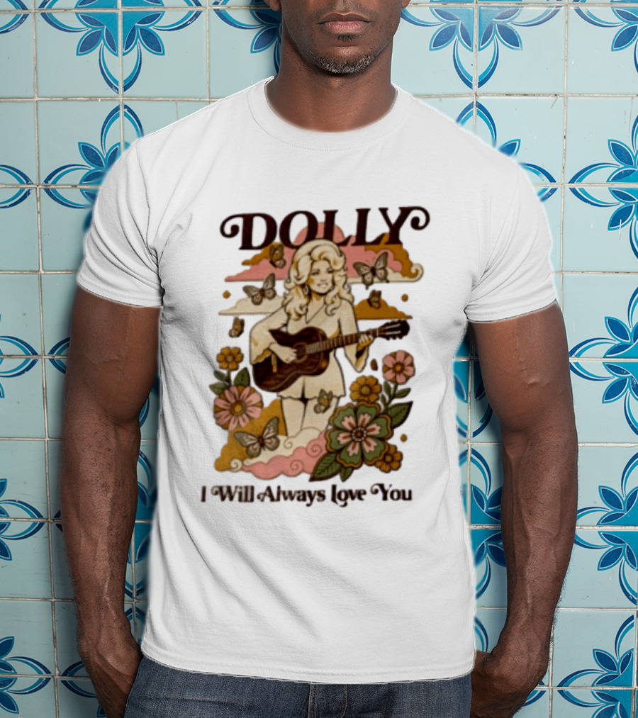 Dolly Parton I Will Always Love You Butterflies Flowers Guitar T-Shirt