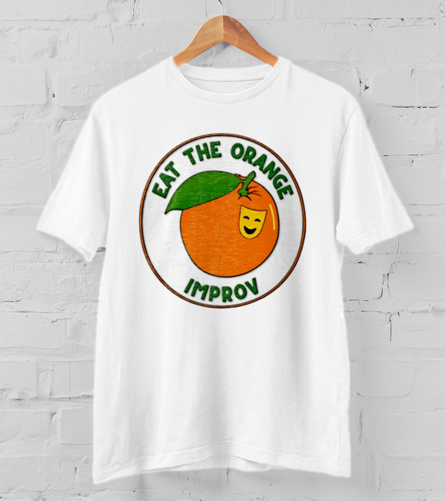 Eat The Orange Improv Comedy Logo Smiling Fruit Patch T-Shirt
