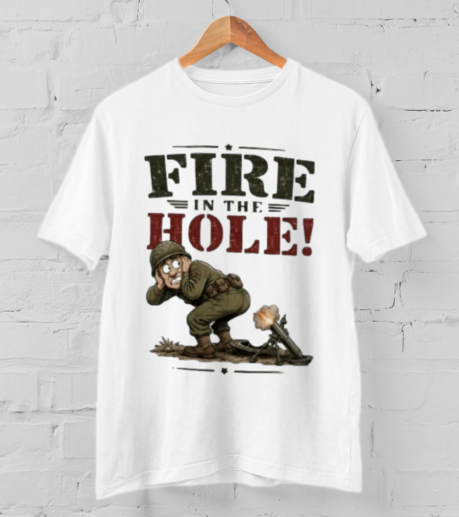 Fire In The Hole Soldier Mortar Cartoon Combat Humor T-Shirt