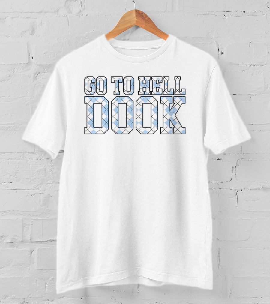 Go To Hell Dook UNC Tar Heels North Carolina Rivalry T-Shirt