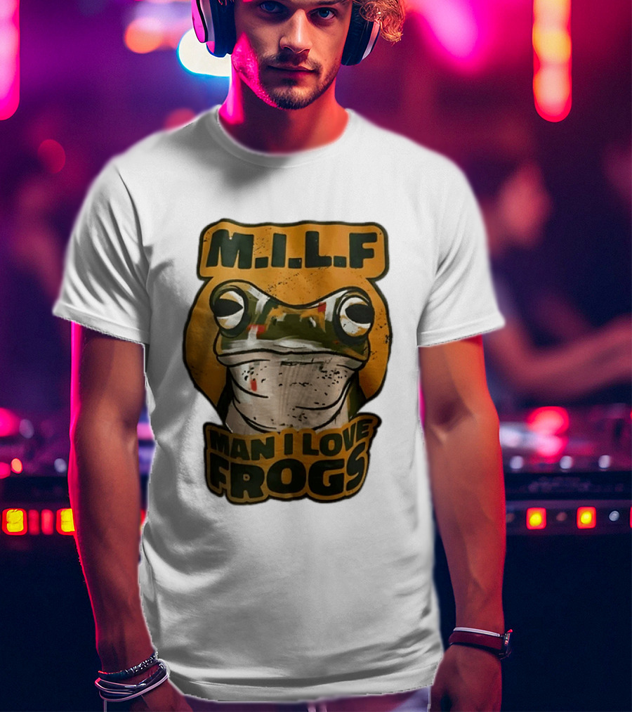 M.I.L.F Man I Love Frogs Frog Amphibian T-Shirt