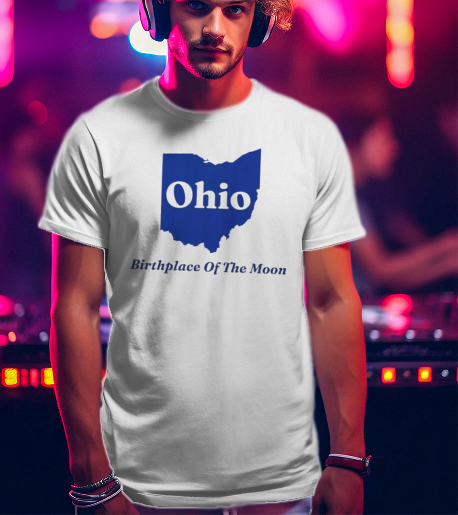Ohio Birthplace Of The Moon Space Astronomy Exploration T-Shirt