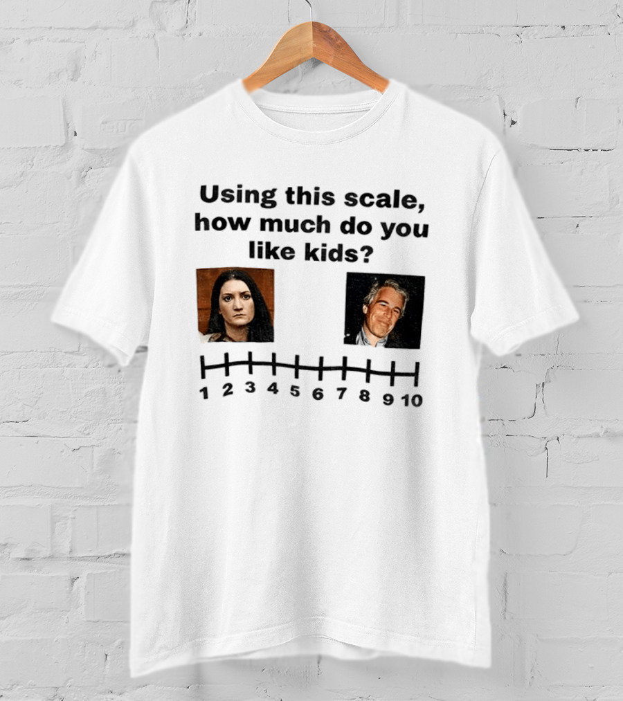 Using This Scale How Much Do You Like Kids Scale 1 To 10 T-Shirt