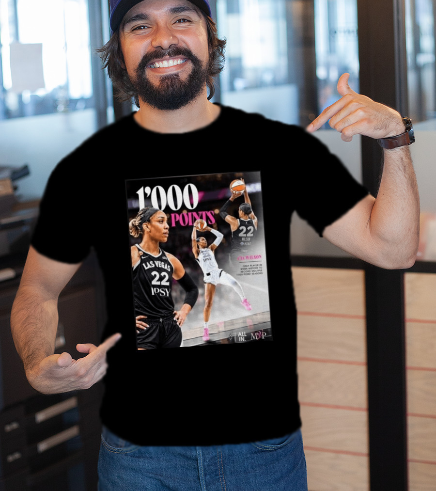 A'ja Wilson Las Vegas Aces 1000 Points Only Player In WNBA History Multiple 1000 Point Seasons T-Shirt