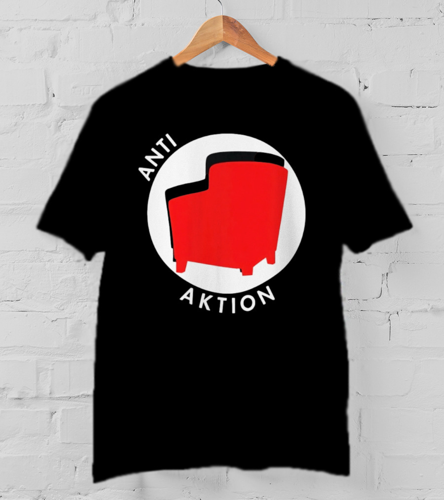 Anti Aktion Red Armchair Political T-Shirt
