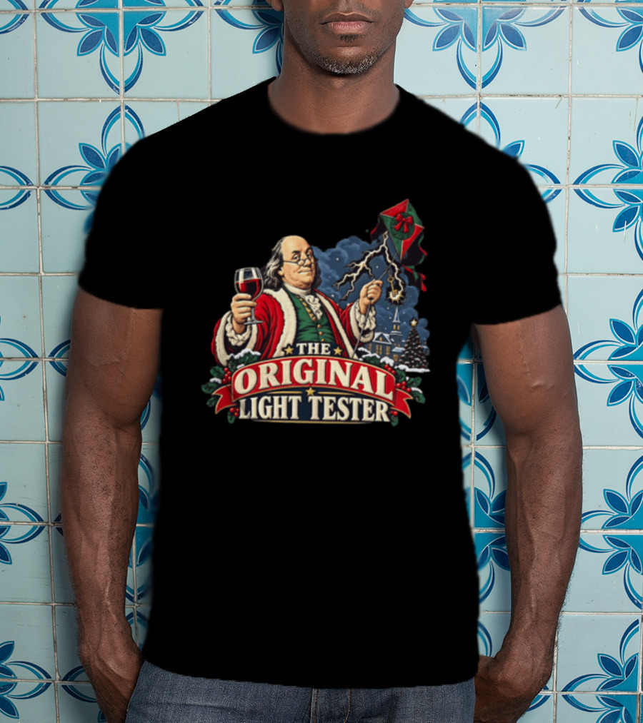 Benjamin Franklin Santa Suit Wine And Kite The Original Light Tester T-Shirt