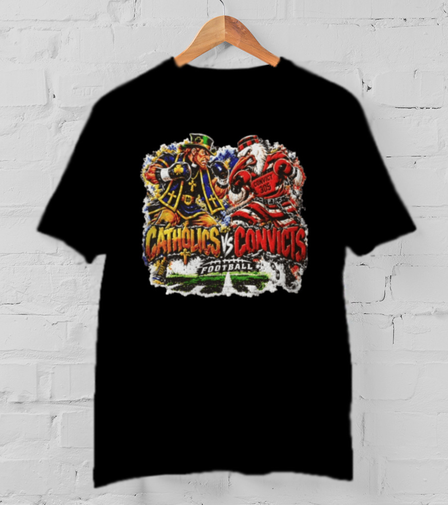 Catholics Vs Convicts Rivalry Notre Dame Football T-Shirt