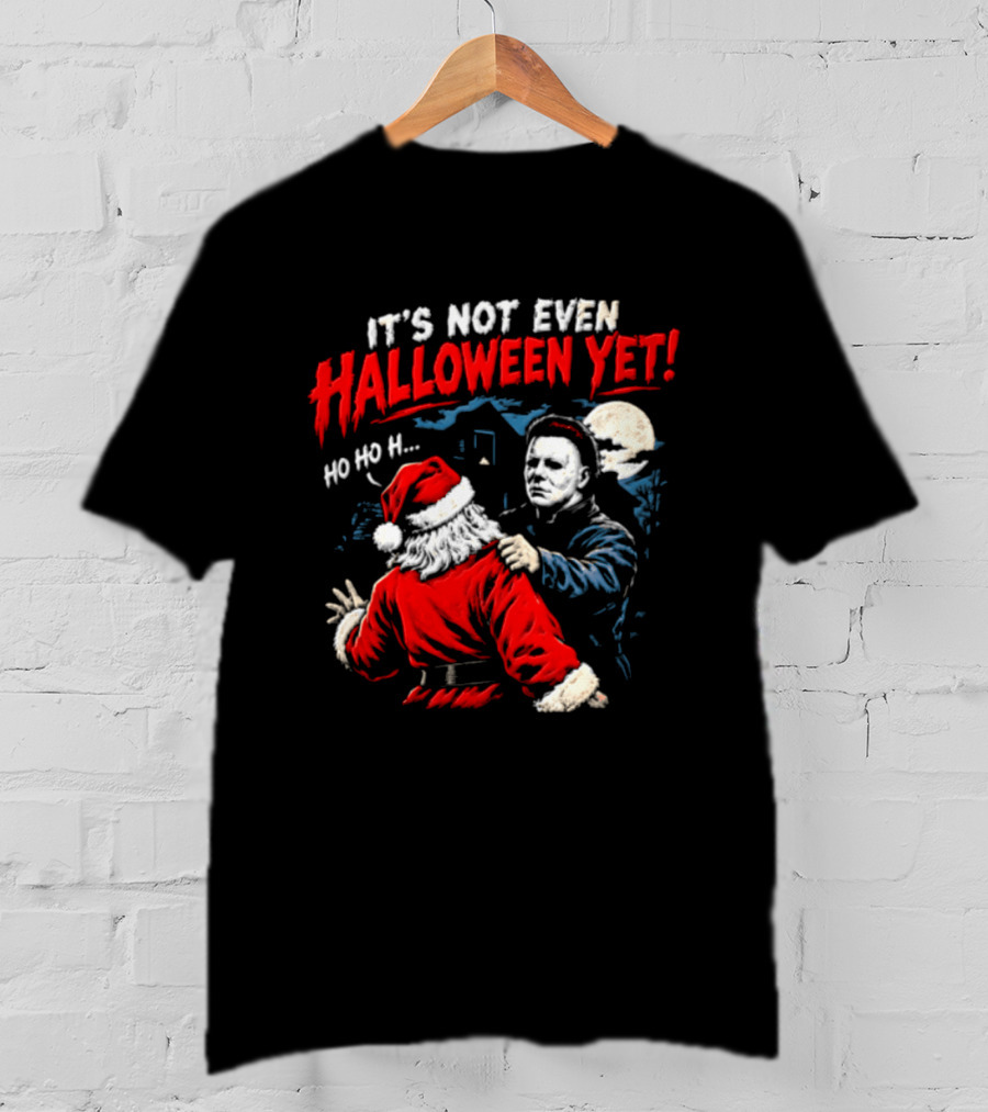 Cincinnati Bengals Michael Myers Santa Claus It's Not Even Halloween Yet Ho Ho H T-Shirt