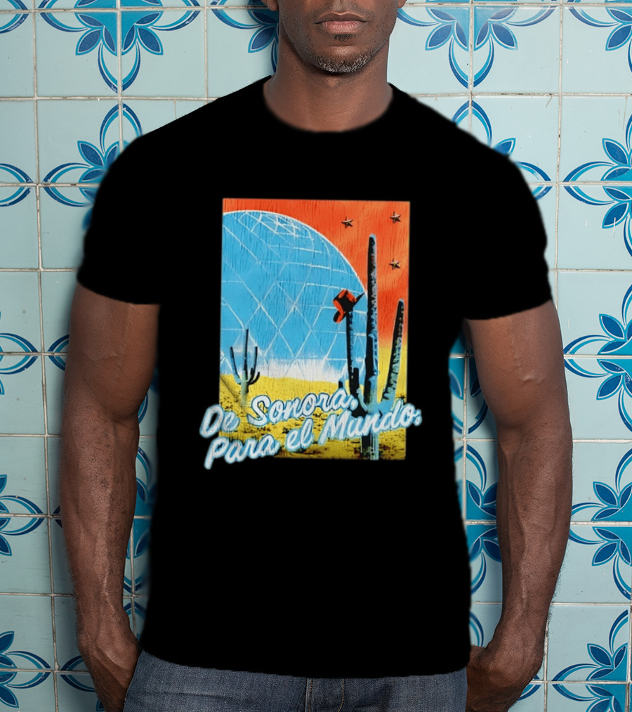 De Sonora Para El Mundo Cactus Desert Scene With Dome And Stars T-Shirt
