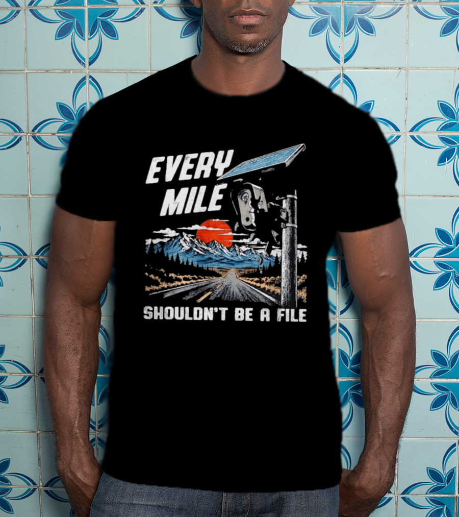 Every Mile Shouldn't Be A File Solar Road Journey T-Shirt