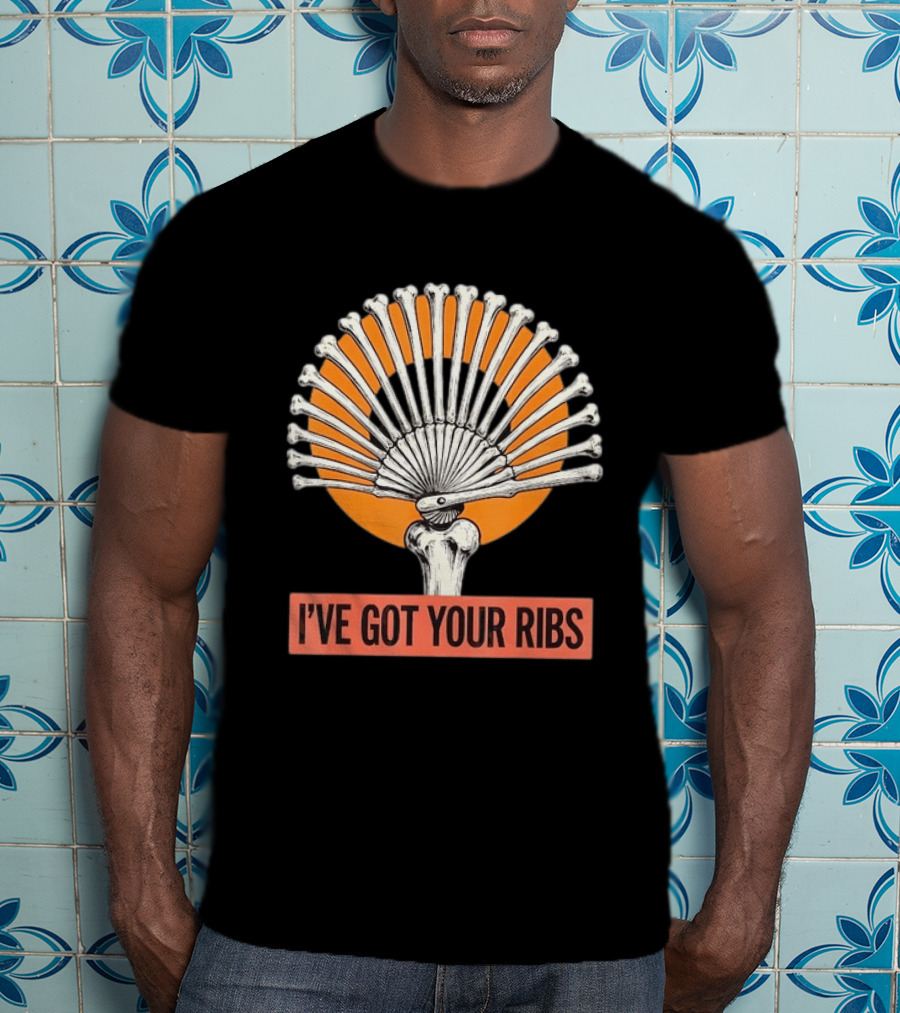 I've Got Your Ribs Skeleton Spooky Anatomy Bone Fan T-Shirt