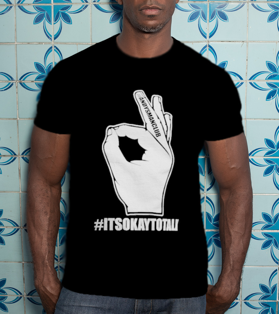 Andysmanclub Itsokaytotalk It's Okay To Talk Hand Gesture T-Shirt