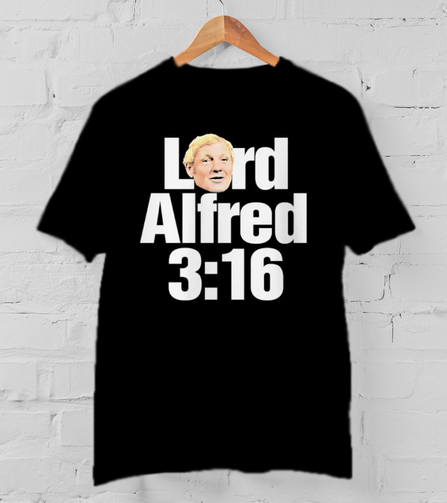 Lord Alfred 3 16 Wrestling WWE WWF T-Shirt