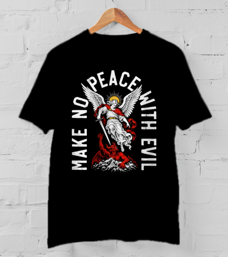 Make No Peace With Evil Angelic Warrior With Sword T-Shirt