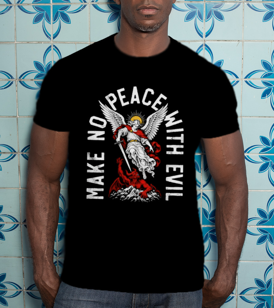 Make No Peace With Evil Angelic Warrior With Sword T-Shirt