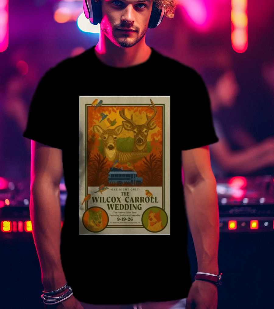 The Wilcox Carroll Wedding One Night Only Forever After Tour Featuring Eminence Ensemble September 19 2026 Colorado T-Shirt