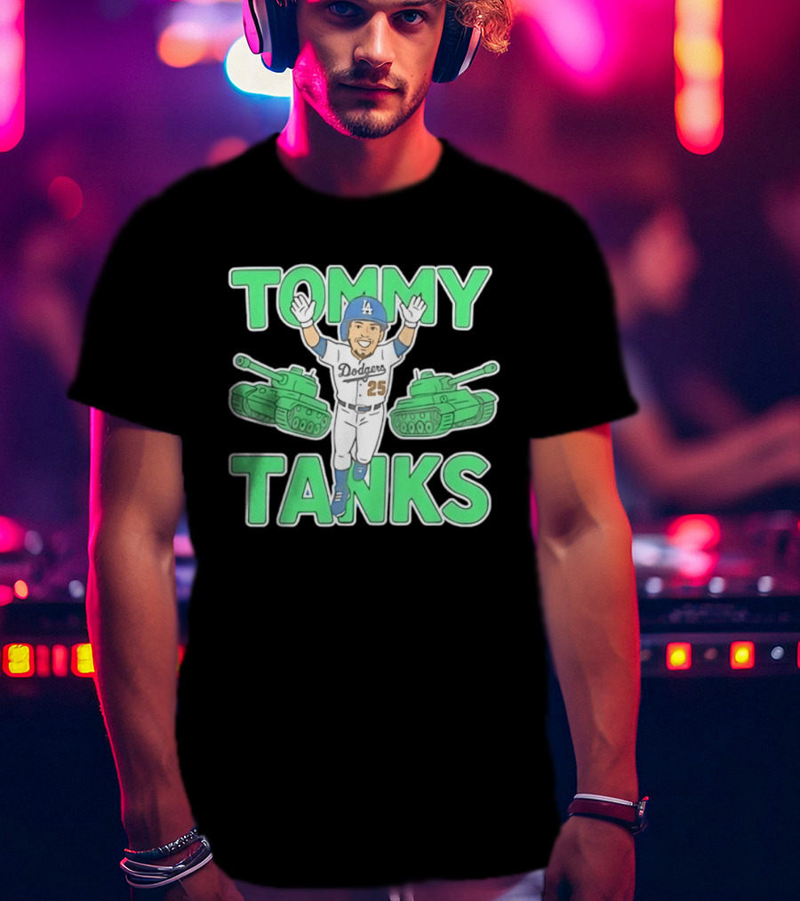 Tommy Tanks Los Angeles Dodgers 25 MLB Baseball Player In Uniform With Green Tanks T-Shirt