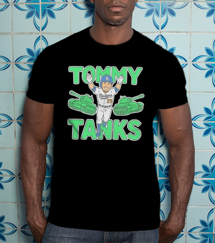 Tommy Tanks Los Angeles Dodgers 25 MLB Baseball Player In Uniform With Green Tanks T-Shirt