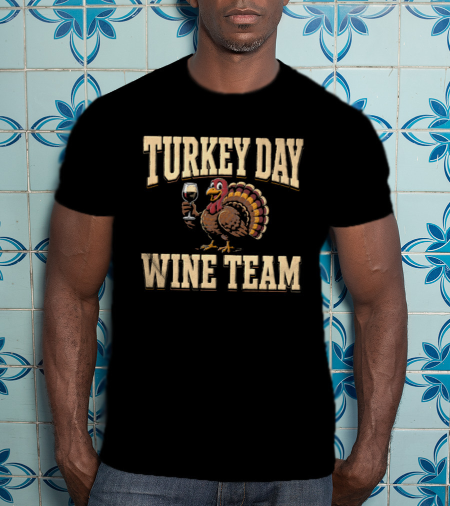 Turkey Day Wine Team Cartoon With Turkey Holding Wine Glass T-Shirt