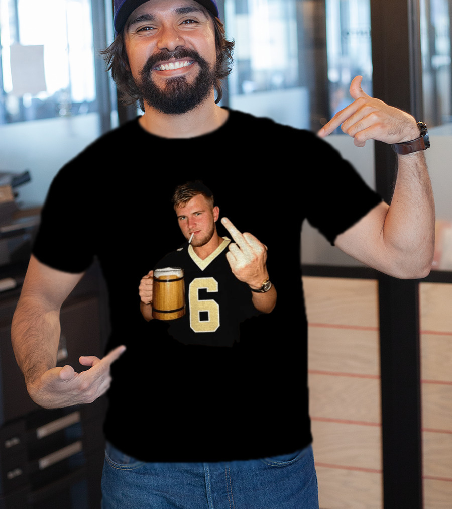 Tyler Shough Number 6 New Orleans Saints Middle Finger Gesture T-Shirt