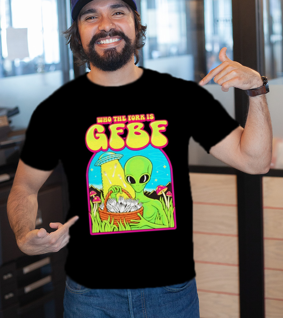 Who The Fork Is Gfbf Alien UFO Mushroom And Forks T-Shirt