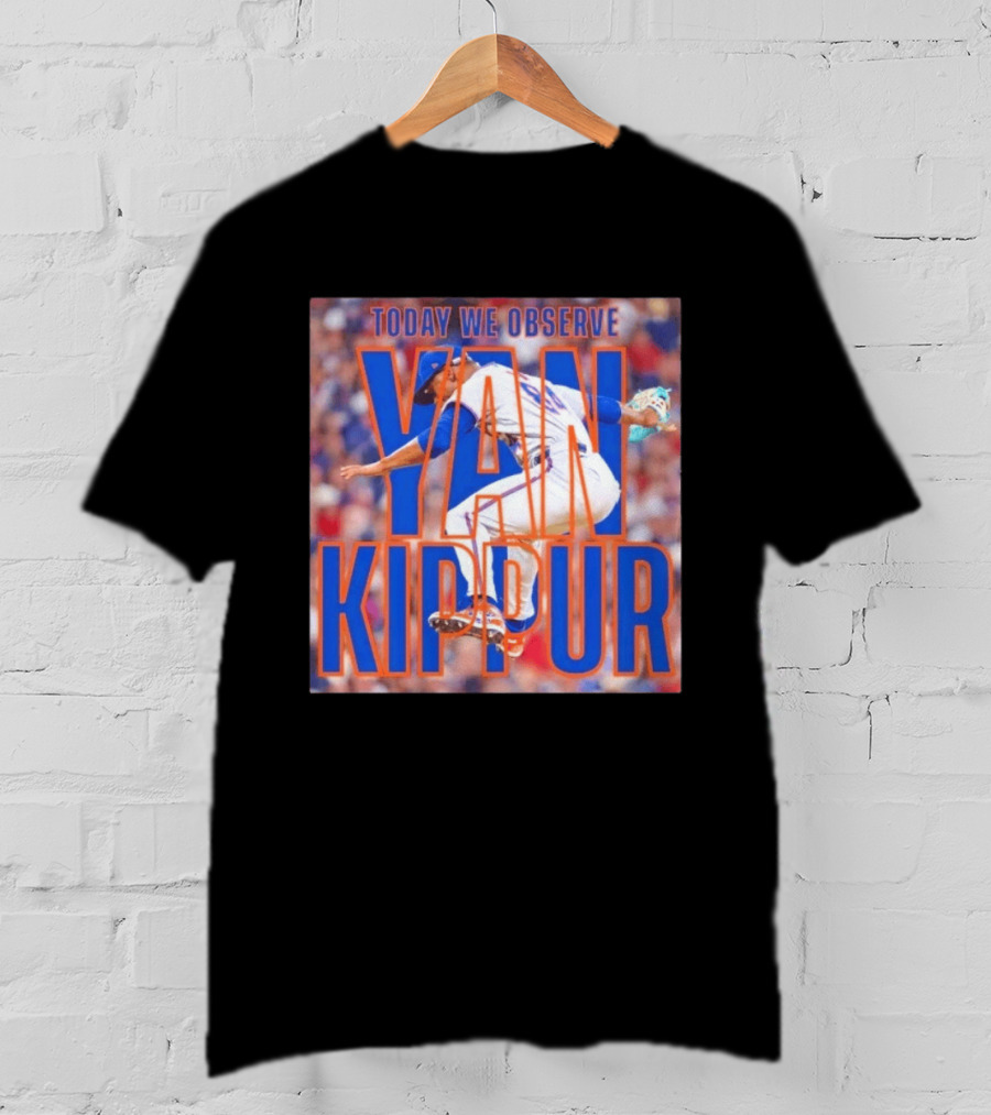 Today We Observe Yan Kippur New York Mets Baseball T-Shirt