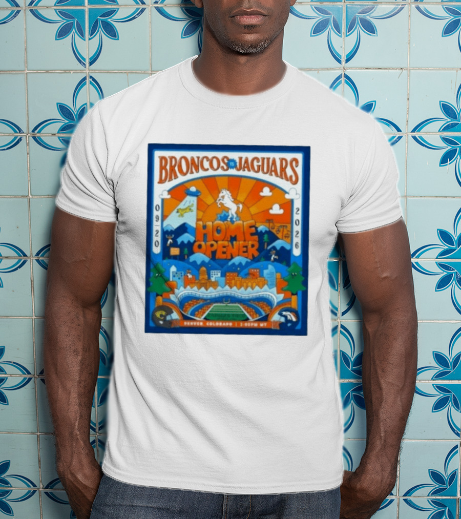 Broncos Vs Jaguars 2026 Home Opener Denver Colorado Football Clash 09 20 T-Shirt