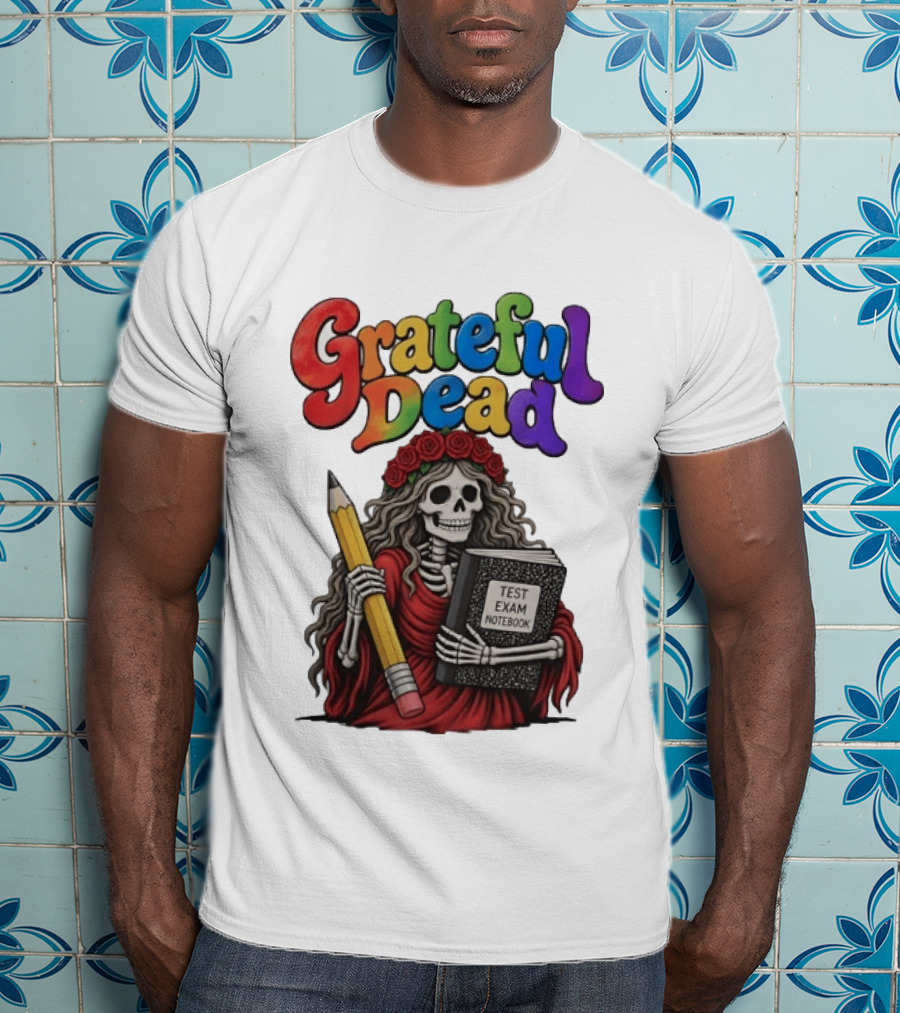Grateful Dead Skeleton Test Exam Notebook With Pencil T-Shirt