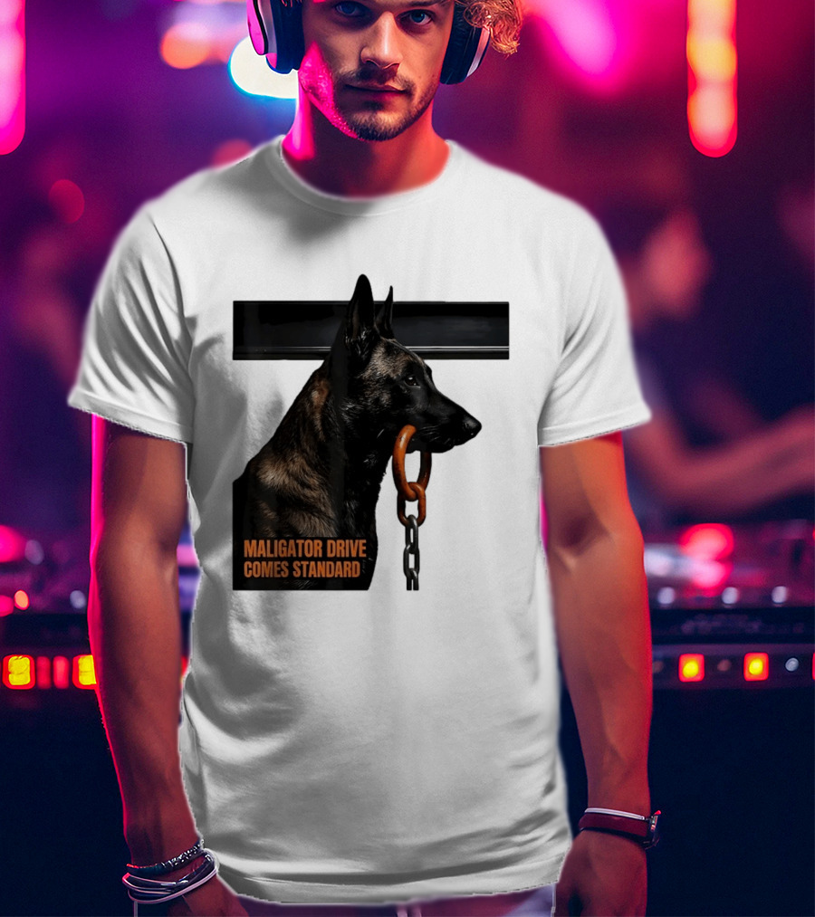 Maligator Drive Comes Standard Belgian Malinois Iron Bar Handler T-Shirt