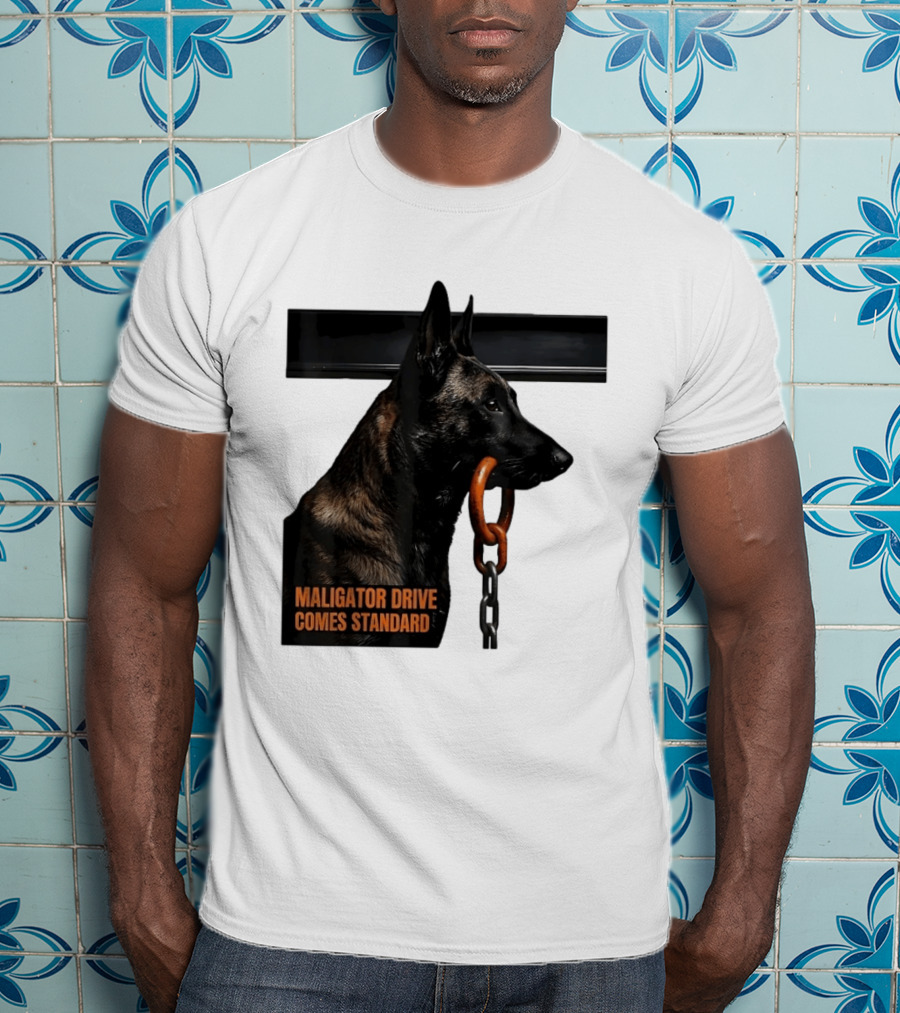 Maligator Drive Comes Standard Belgian Malinois Iron Bar Handler T-Shirt