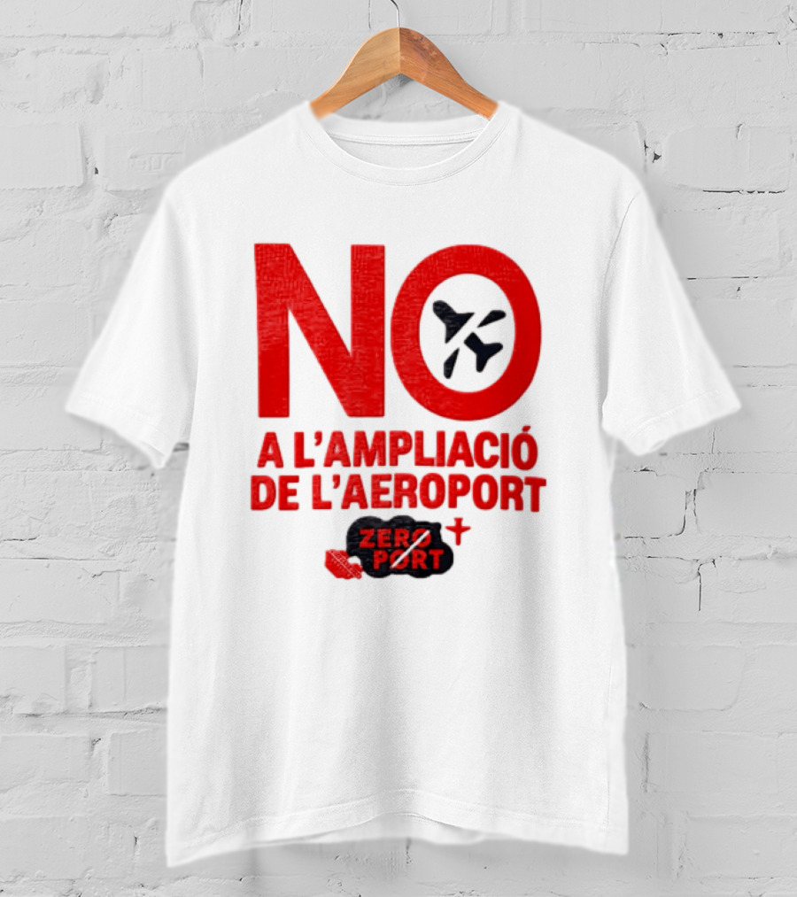 No A L'Ampliació De L'Aeroport Zero Port T-Shirt