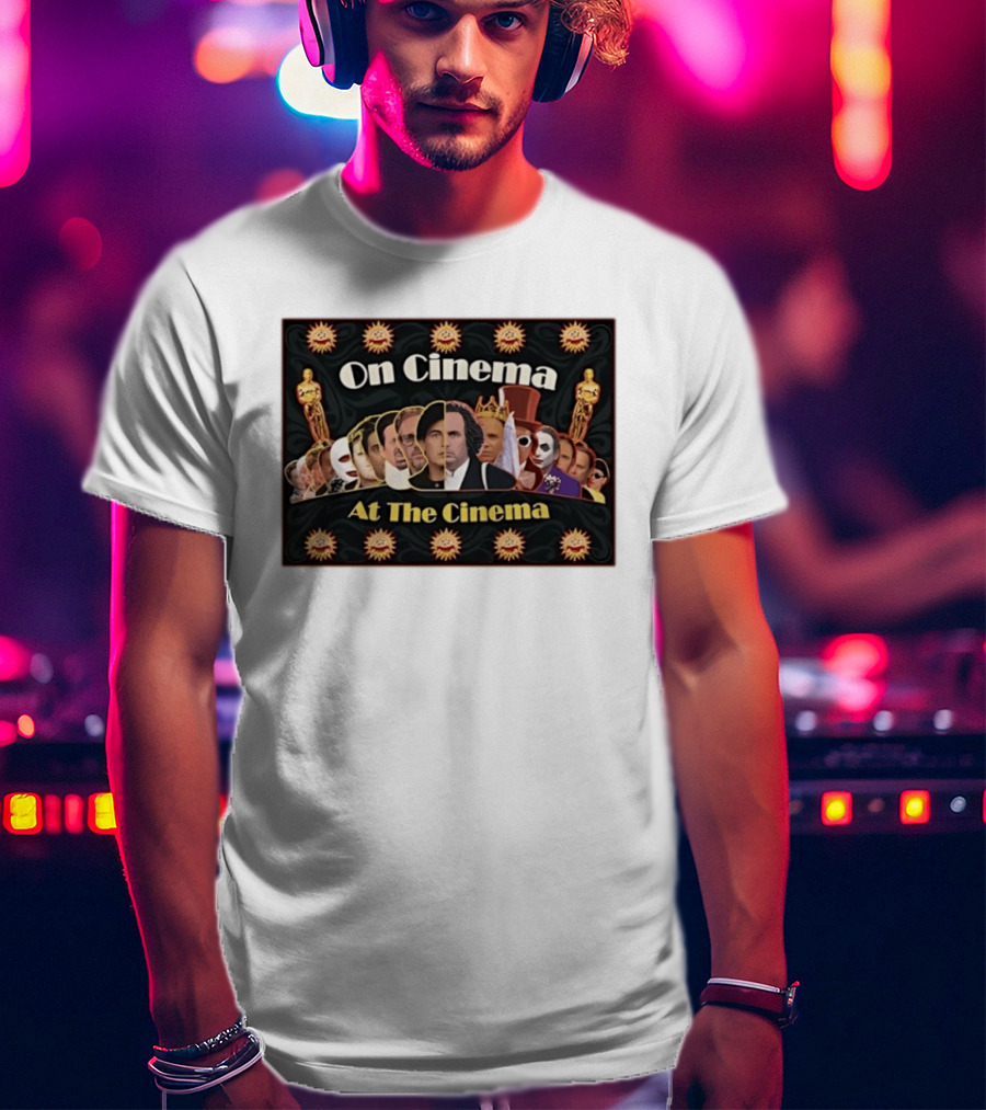 On Cinema At The Cinema Tim Heidecker Gregg Turkington Oscar Iconic Film Characters T-Shirt
