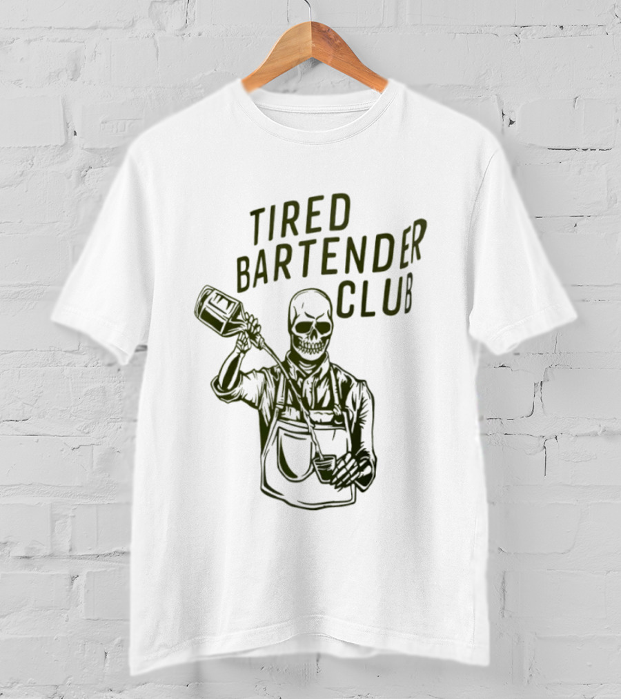 Tired Bartender Club Skull Pouring Mixology Bar Life T-Shirt