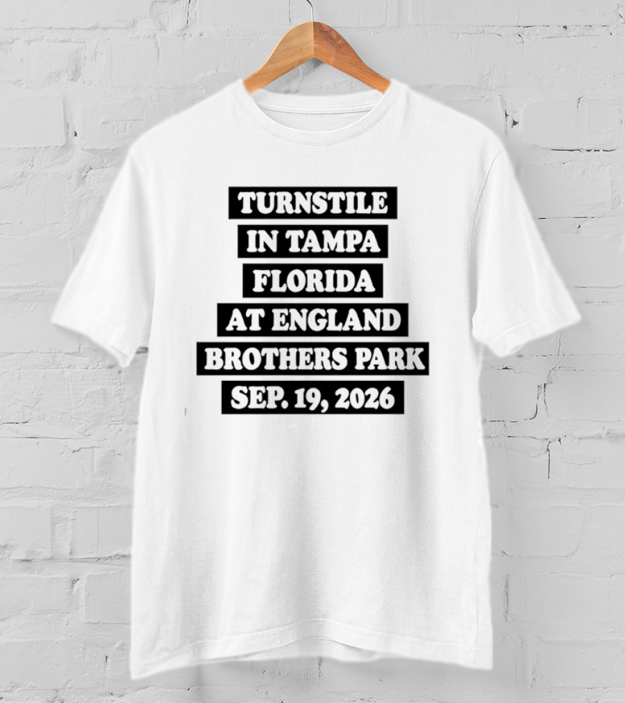 Turnstile In Tampa Florida England Brothers Park Sep 19 2026 T-Shirt