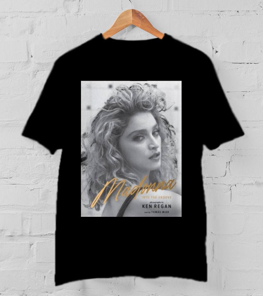 Madonna Into The Groove Photography By Ken Regan Text By Tomás Mier T-Shirt